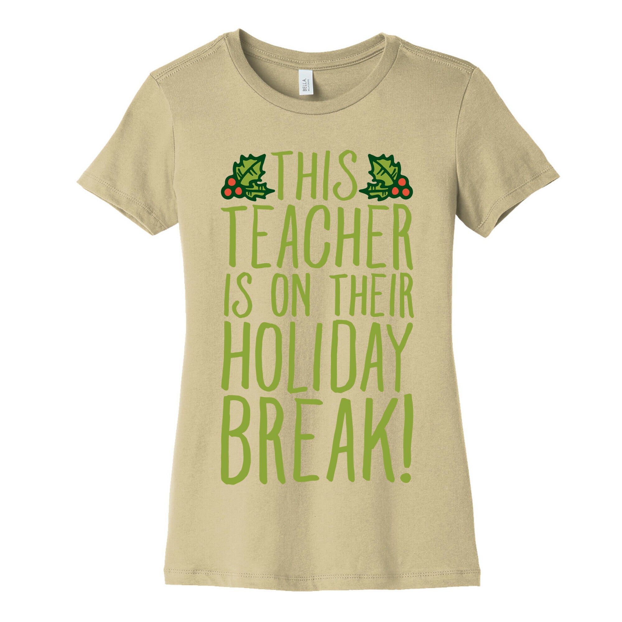 This Teacher Is On Their Holiday Break Women's Cotton Tee